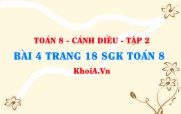 Bài 4 trang 18 Toán 8 Cánh Diều Tập 2